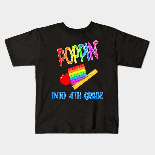 Poppin Into 4th Grade, Cute Pop It Fidget Toy First Day of School Design Kids T-Shirt by JPDesigns